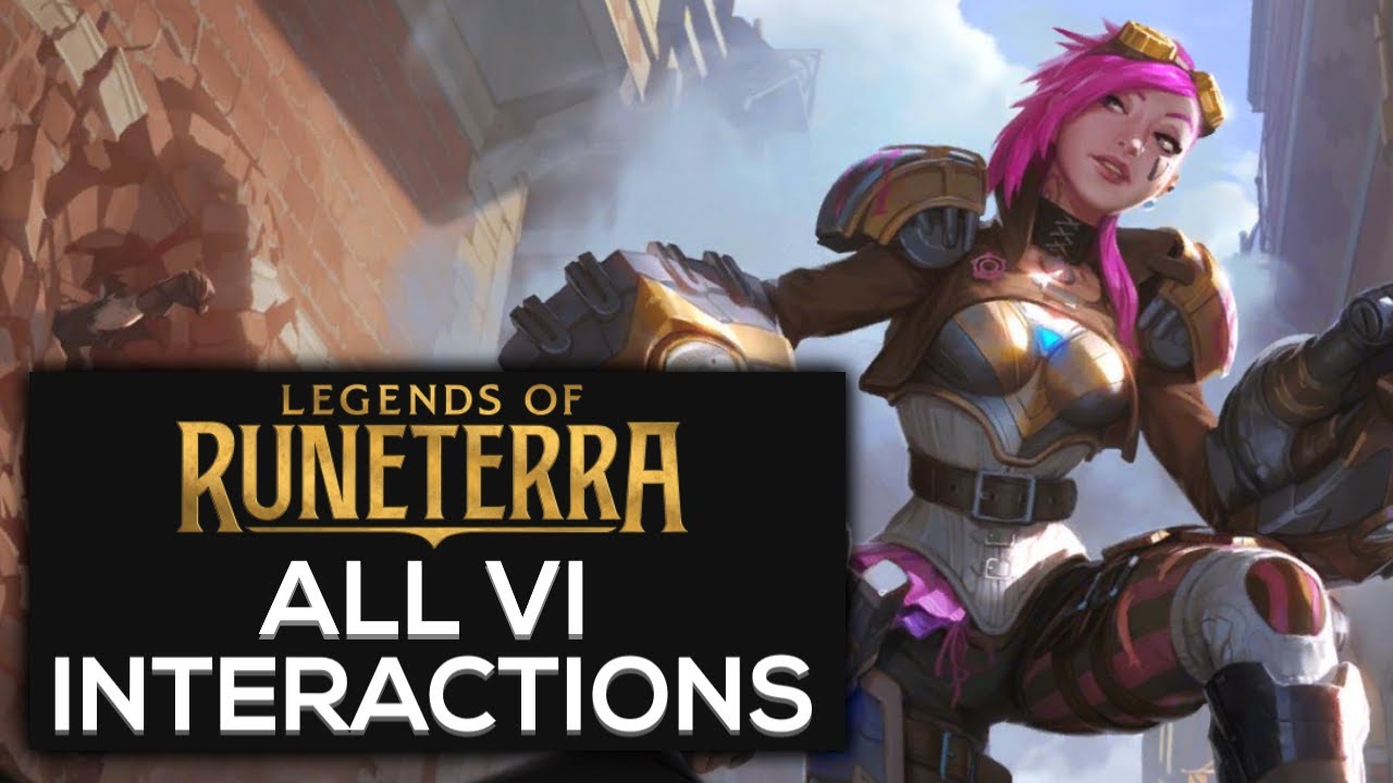 Vi Special Interactions | Legends of Runeterra