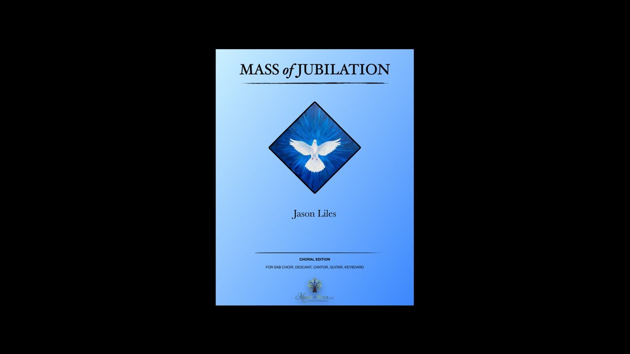 Alleluia from Mass of Jubilation by Jason Liles