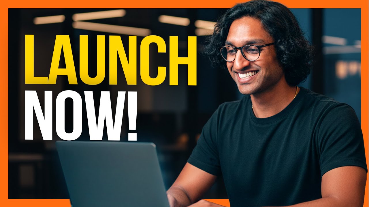 Launch Now (Rule #1)