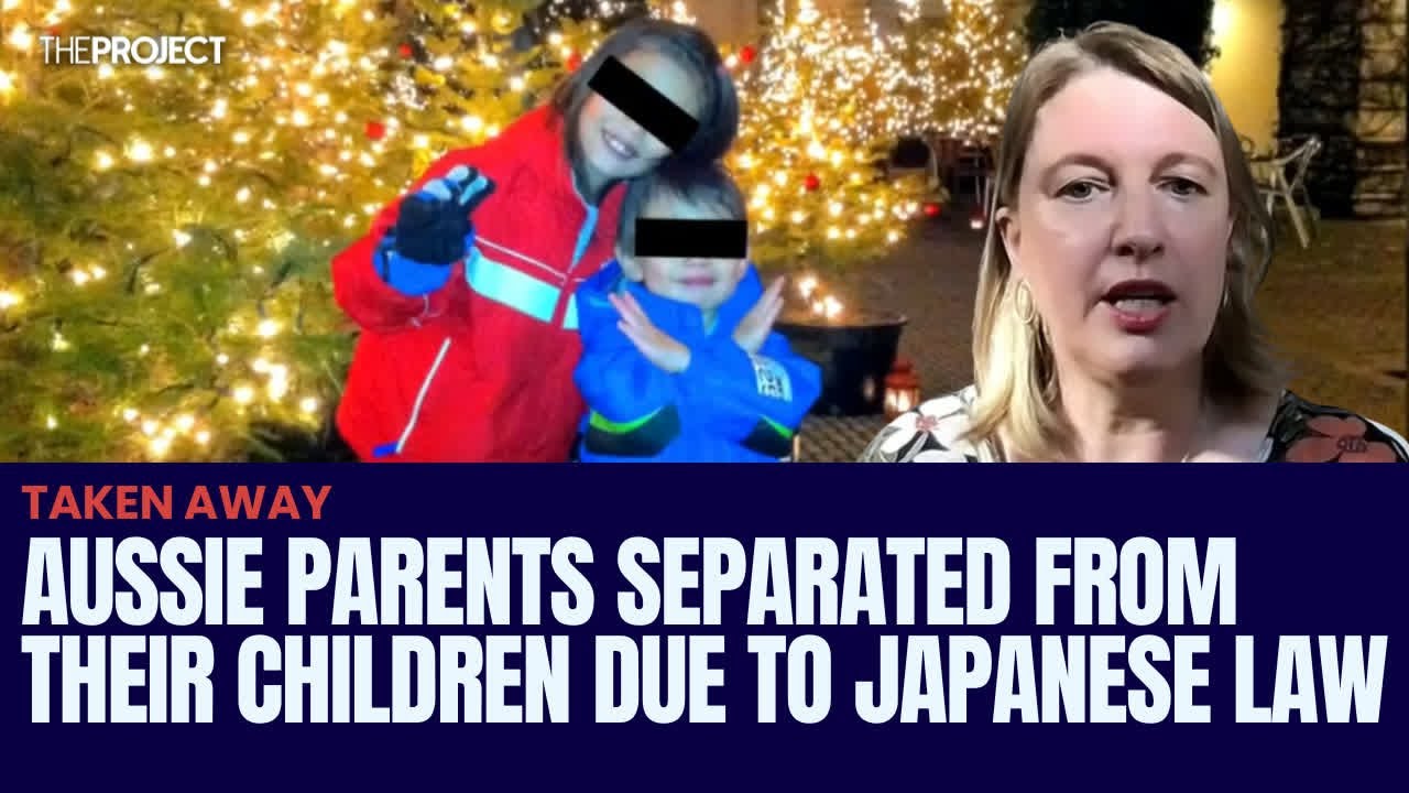 Aussie Parents Separated From Their Children Due To Japanese Law