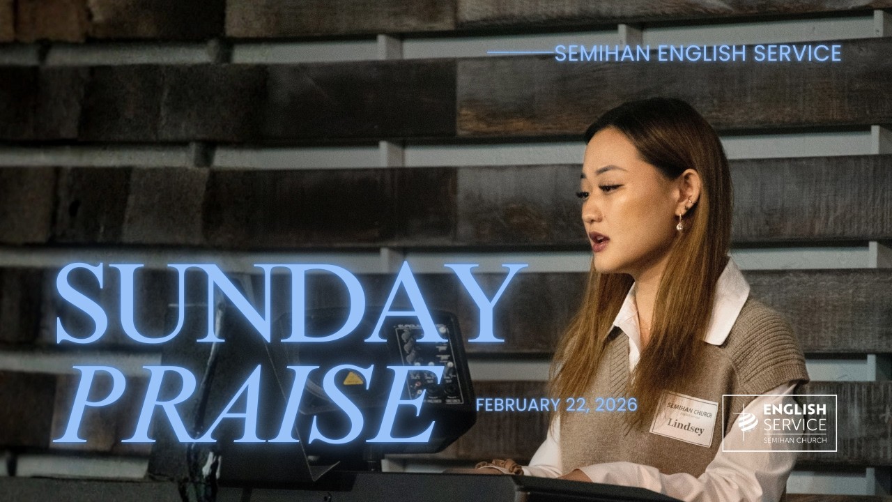 02.22.2026 Sunday Praise | ES Praise Team