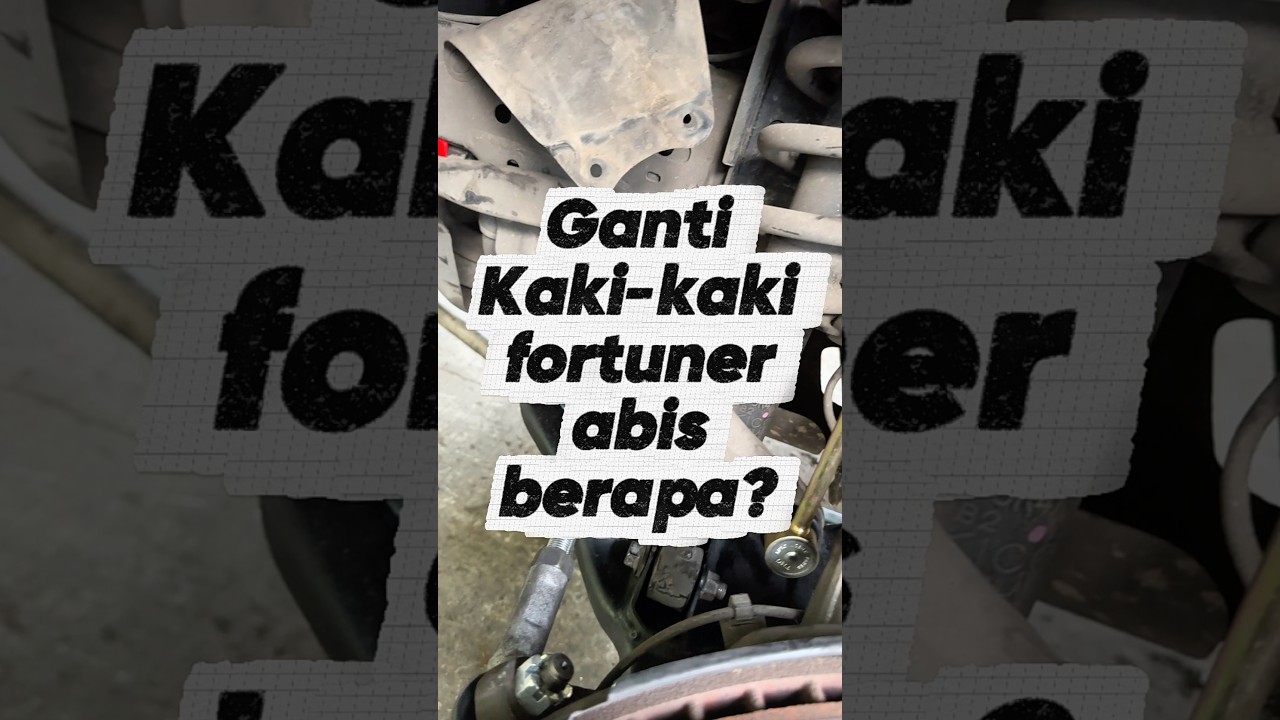 Benerin kaki kaki fortuner abis berapa?! 