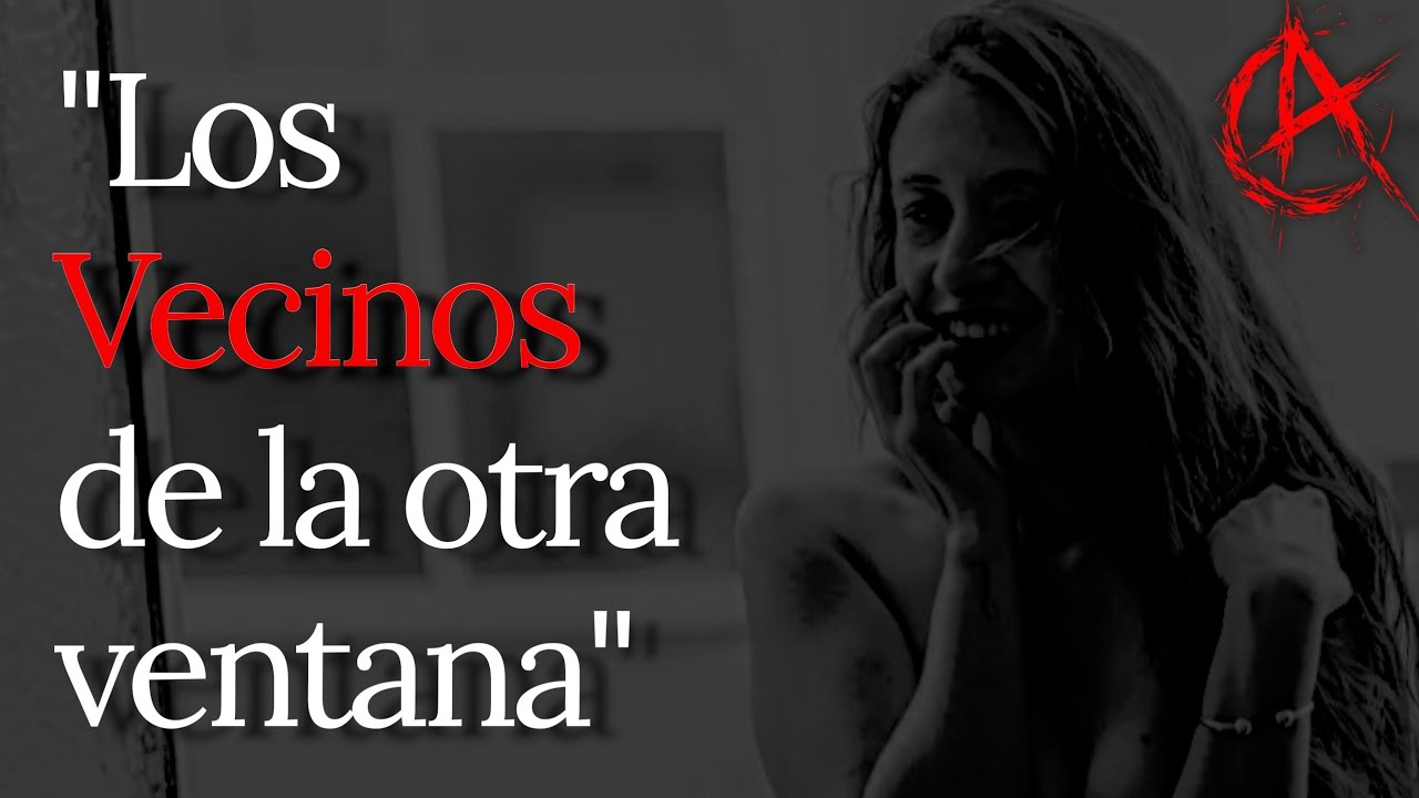 RELATOS de HORROR🔞- HISTORIAS de TERROR e INCOMODIDAD PSICOLÓGICA sobre VECINOS | 