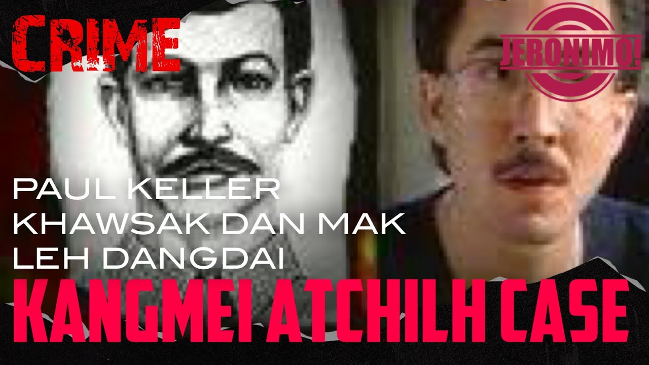 Crime- |Kangmei Chhuah Atchilhna| Paul Kenneth Keller-a Case Mak leh Dangdai
