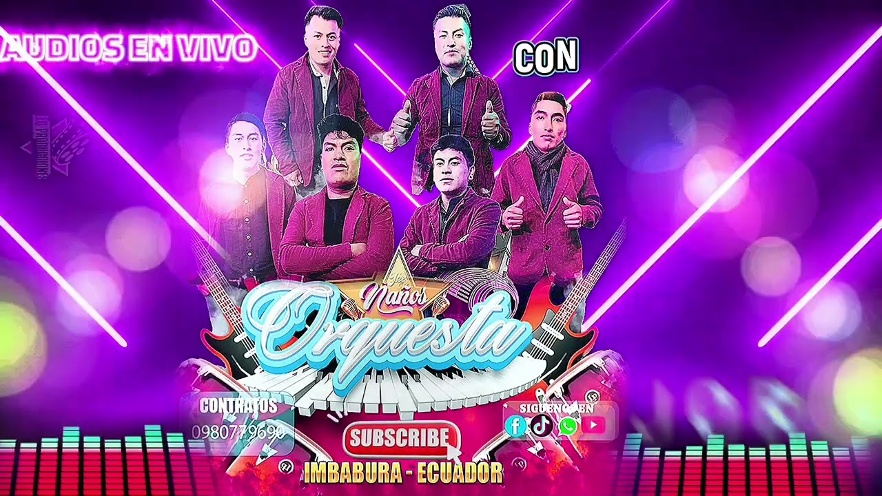 LOS  ÑAÑOS ORQUESTA MIX AUDIOS EN VIVO@ASeguidores @YouTube💯💯🔊