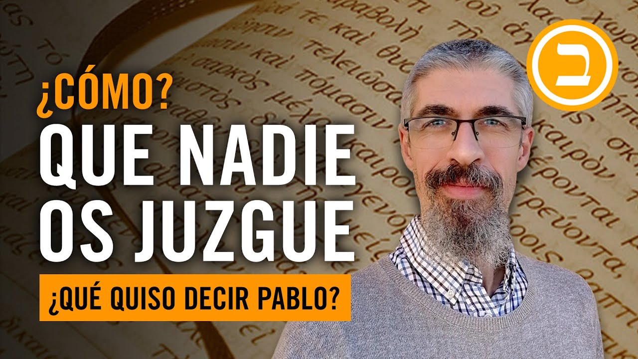 COLOSENSES 2:16-17 - Nadie os juzgue. Libertad en Cristo | Jonatan Mira