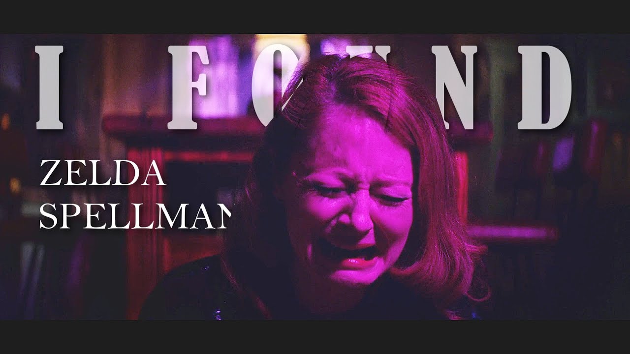 Zelda Spellman | I found