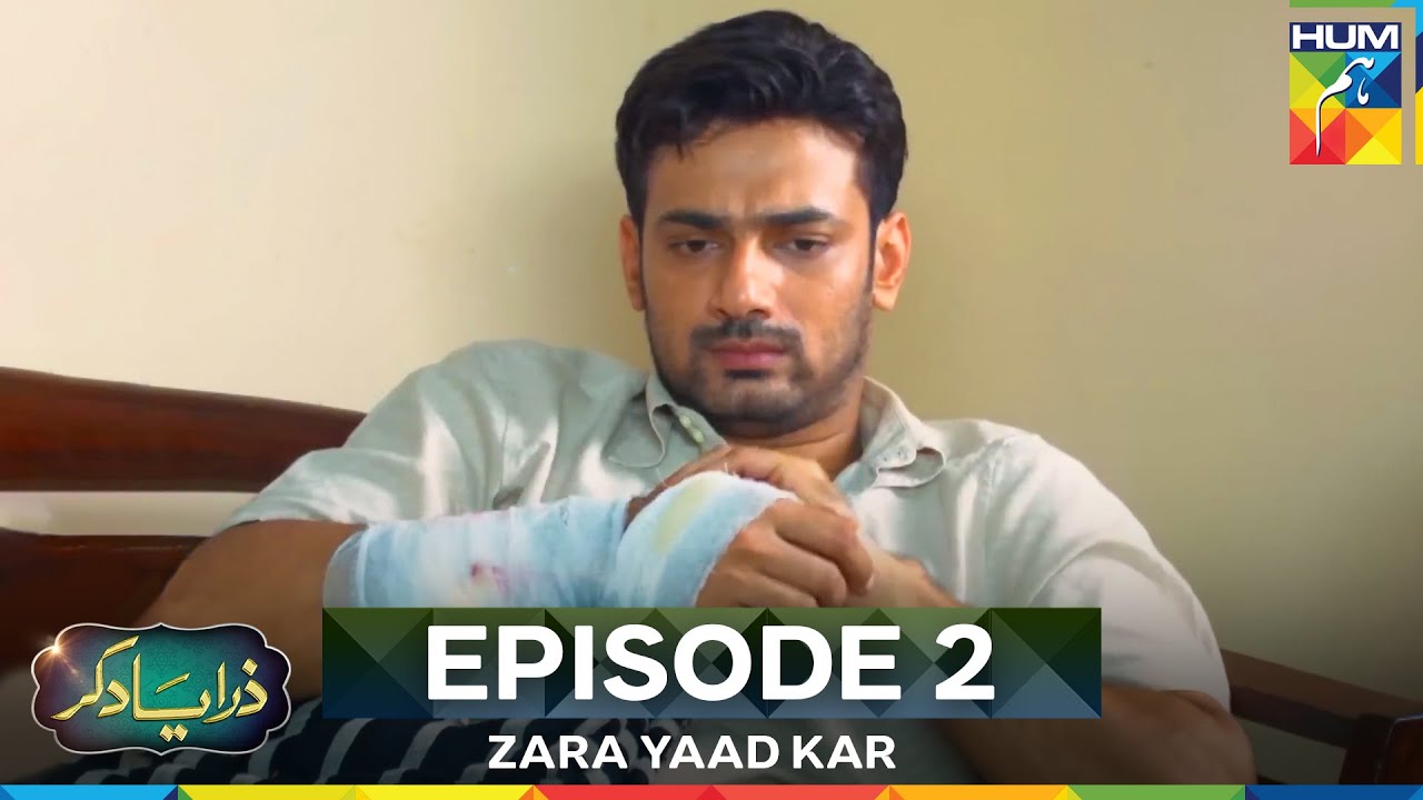 Zara Yaad Kar Episode 2