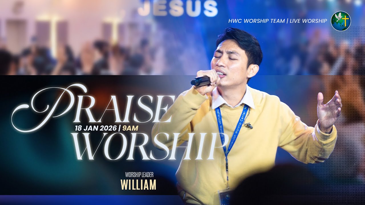 WILLIAM - PRAISE & WORSHIP | 18 JAN 2026 (9AM)