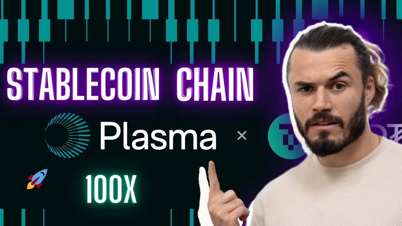 Plasma ($XPL) — крупнейшая возможность 2025 года (целевая цена сети стейблкоинов)