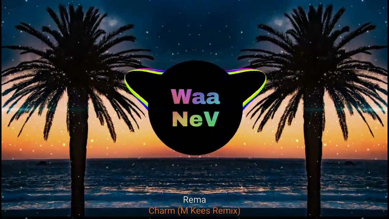 Rema - Charm (M Kees Remix)