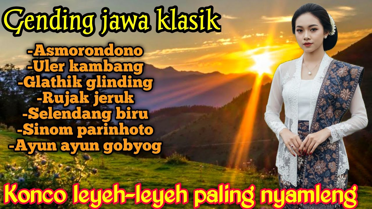 GENDING JAWA _ UYON UYON KLASIK KONCO LEYEH-LEYEH_||GENDING ASMORONDONO,ULER KAMBANG PALING NYAMLENG
