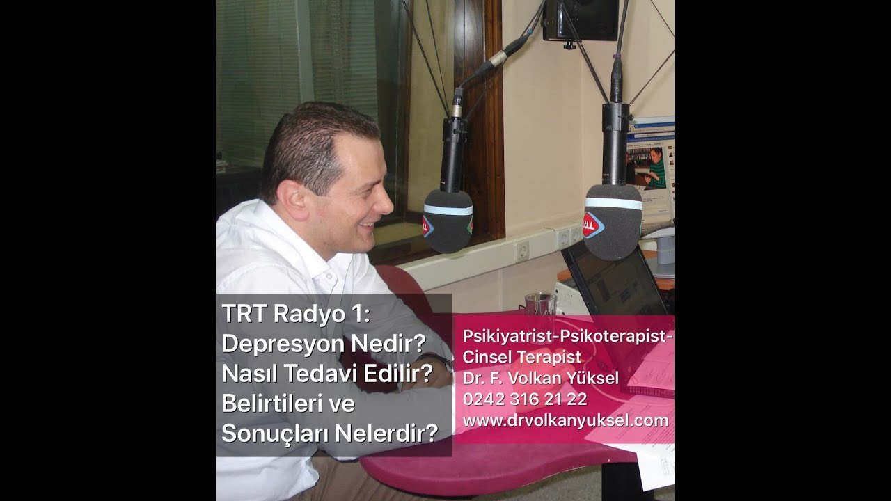 TRT Radyo 1; Depresyon Nedir? Nasıl Tedavi Edilir? Belirtileri ve Sonuçları Nelerdir?