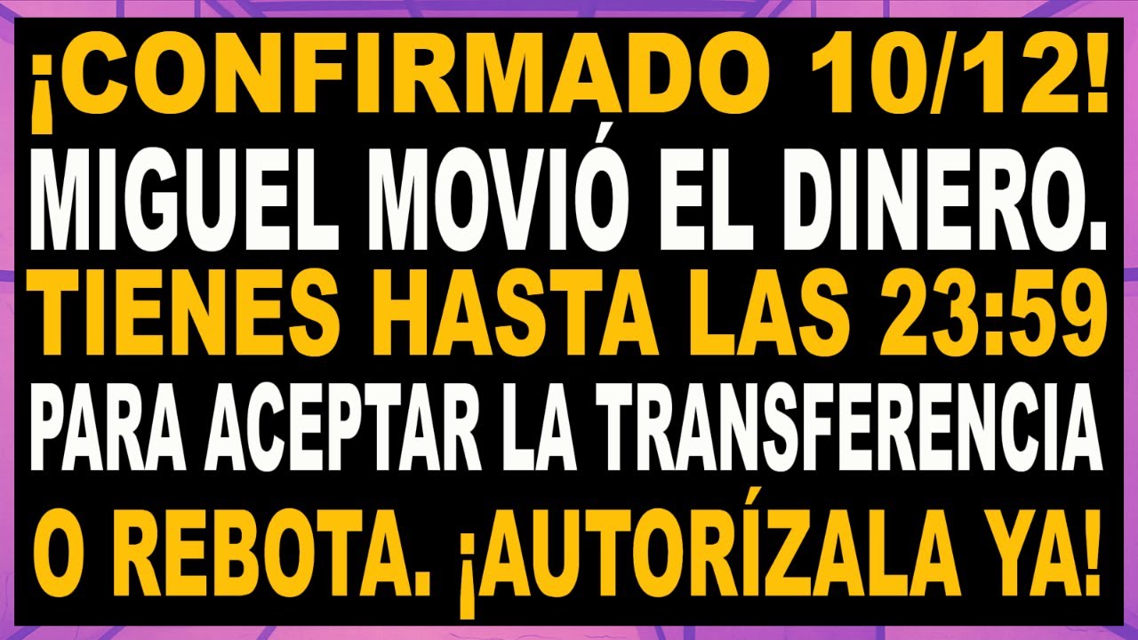 DIOS DICE: “Miguel mueve una transferencia a tu nombre… antes de la medianoche.”