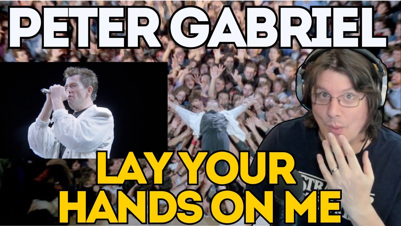 NEVER CEASES TO AMAZE ME! First Time Reaction to PETER GABRIEL - Lay Your Hands On Me