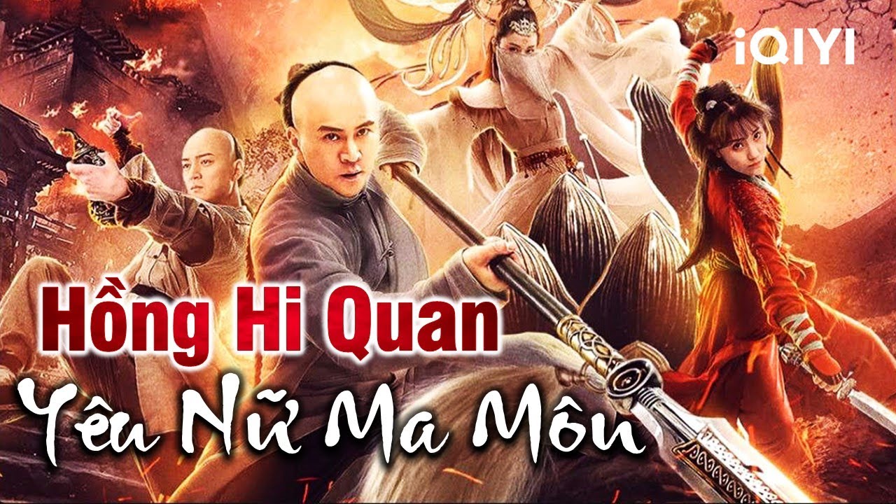 HỒNG HI QUAN - YÊU NỮ MA MÔN | Phim Hành Động Cổ Trang Võ Thuật Cực Đỉnh | iQIYI Phim Thuyết Minh
