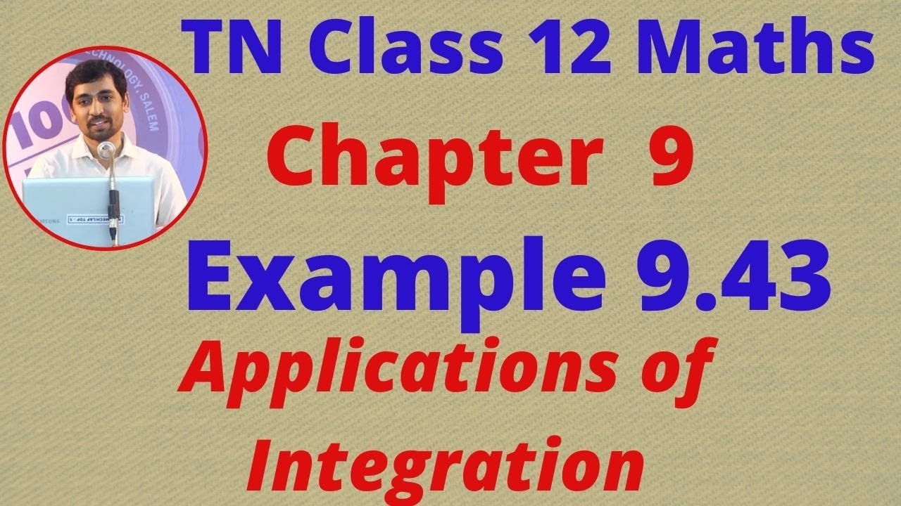 Class 12 Maths CHAPTER 9 – Applications of Integration Example 9.43 TN New Syllabus