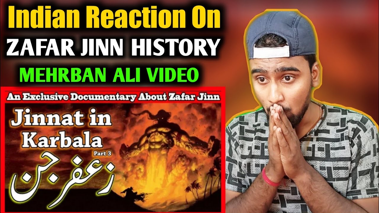 Indian Reacts To Zafar Jinn History | Waqia Karbala | Imam Hussain | Mehrban Ali | Jinnat In Karbala