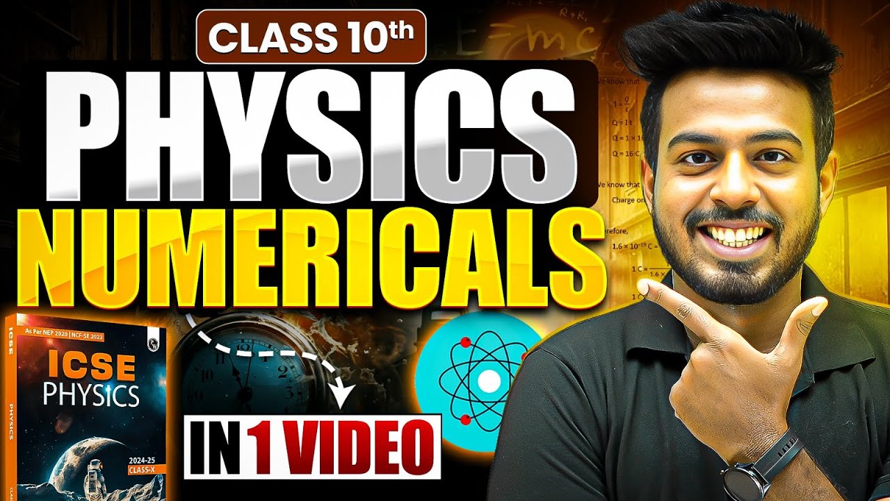 Complete PHYSICS Numericals in One Shot | Class 10 ICSE Board