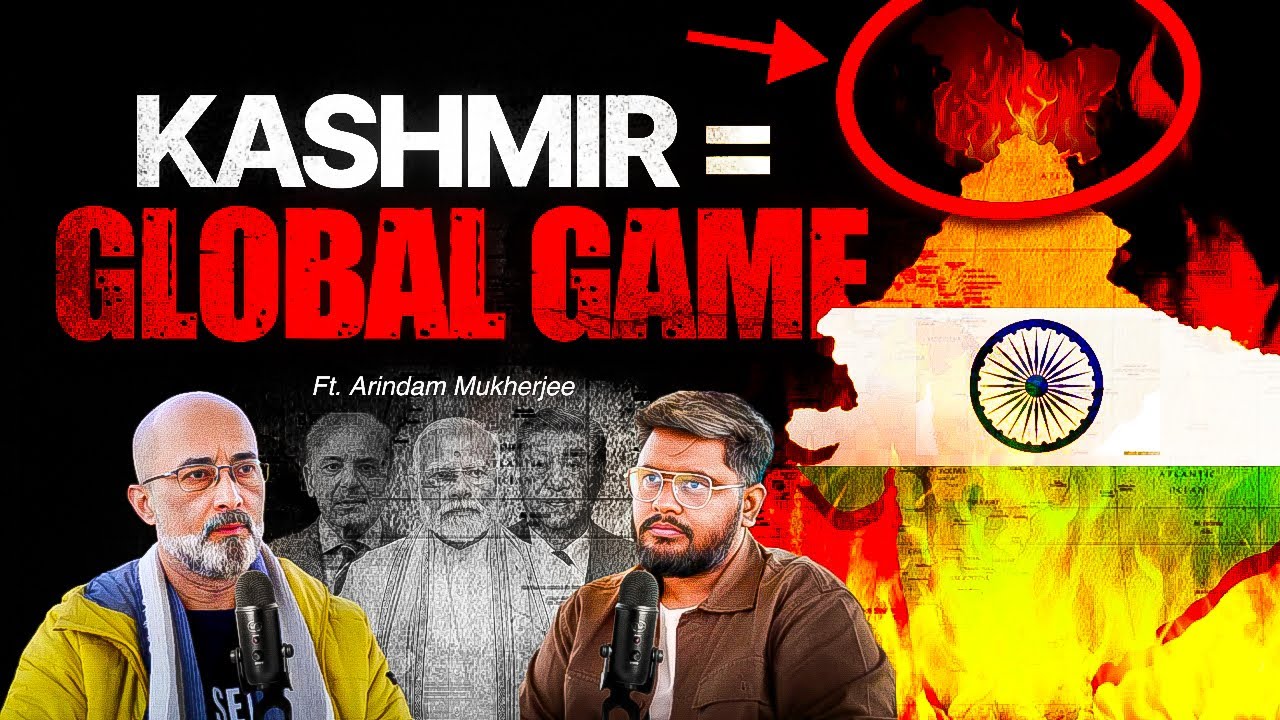 How Kashmir Controls the WORLD MAP! The Truth No One Told You | Arindam Mukherjee | TAMS 241
