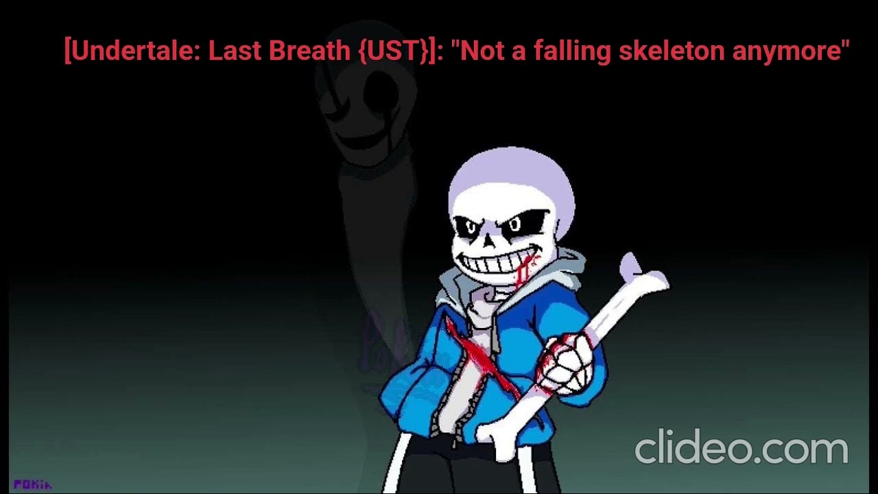 [Undertale: Last Breath {UST}]: Not a falling skeleton anymore