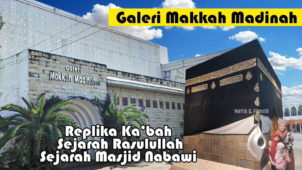 Galeri Mekkah Madinah - Wisata Religi Garut