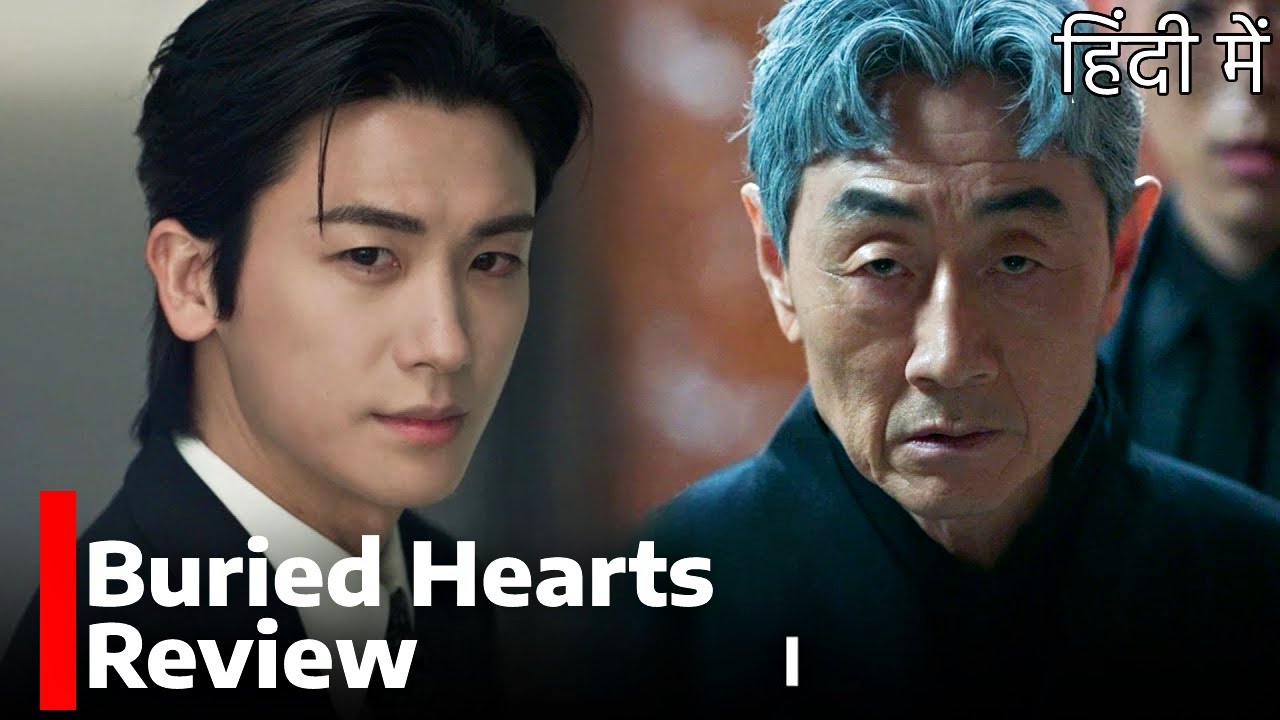 Buried Hearts Review in Hindi | Buried Hearts Reaction | Buried Hearts kdrama | Explain #kdramawala