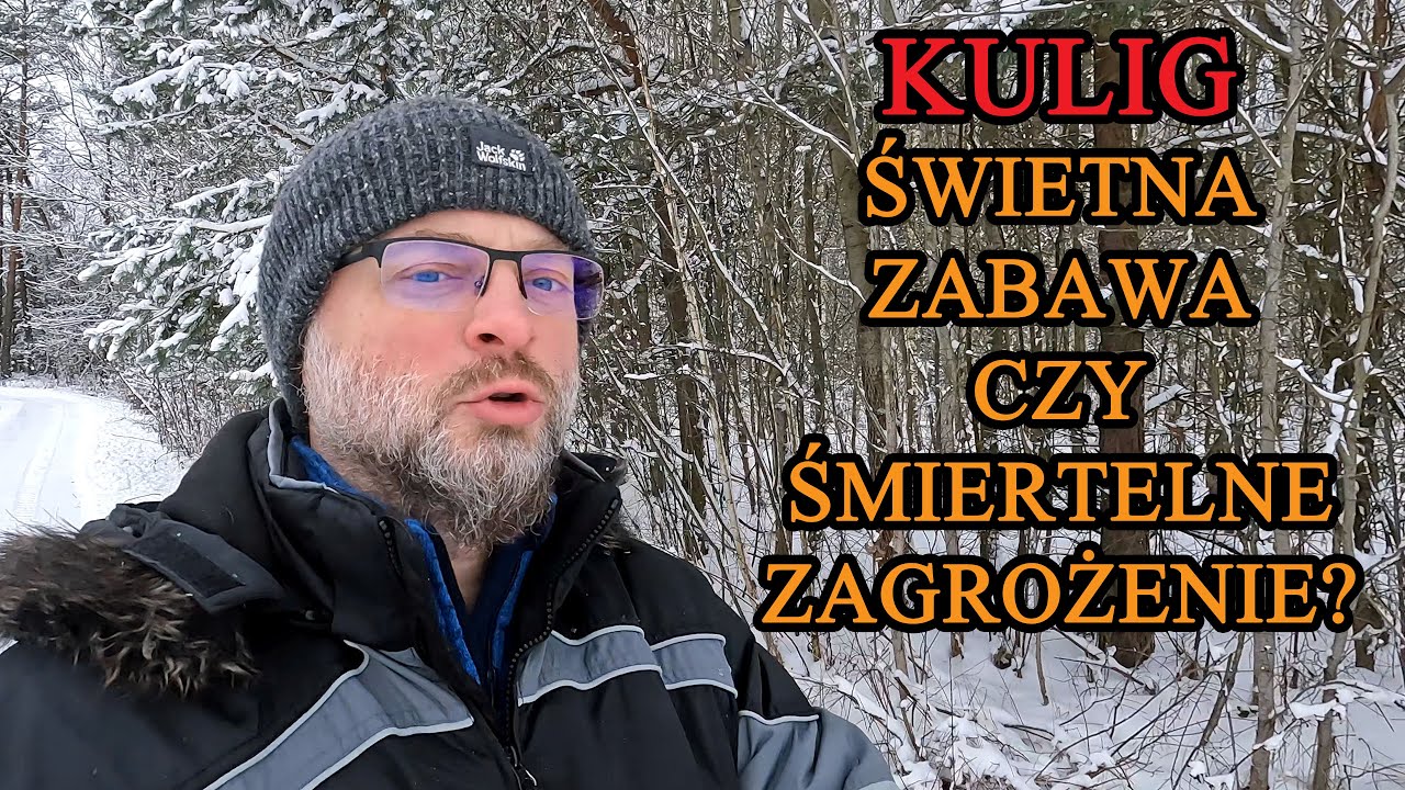 Kulig - legalny czy nie? Zabawa czy śmiertelne zagrożenie?