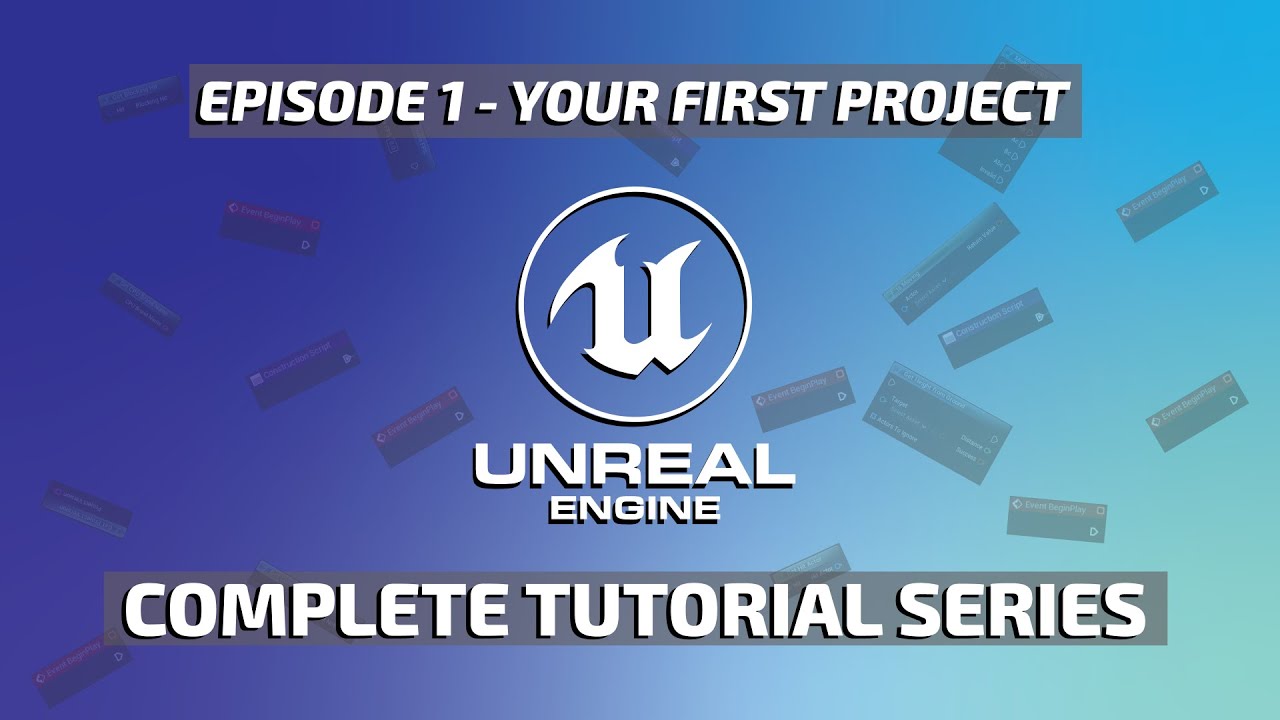 Unreal Engine 5 Complete Tutorial - Your First Project