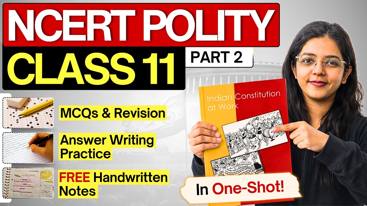 NCERT Polity Class 11 Complete One Shot Part 2 | Indian Constitution at Work | UPSC 2026–27