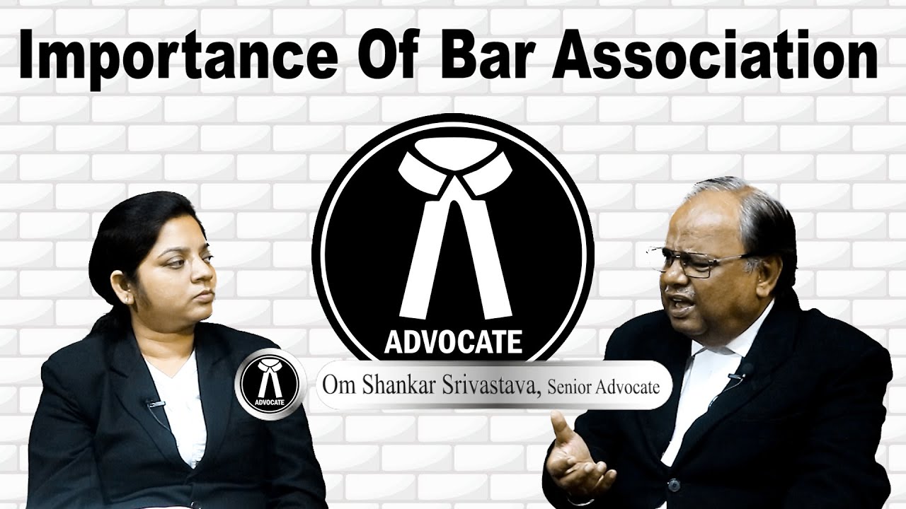 Importance Of Bar Association | क्यों होता है बार एसोसिएशन का चुनाव | Advocate Om Shankar Srivastava