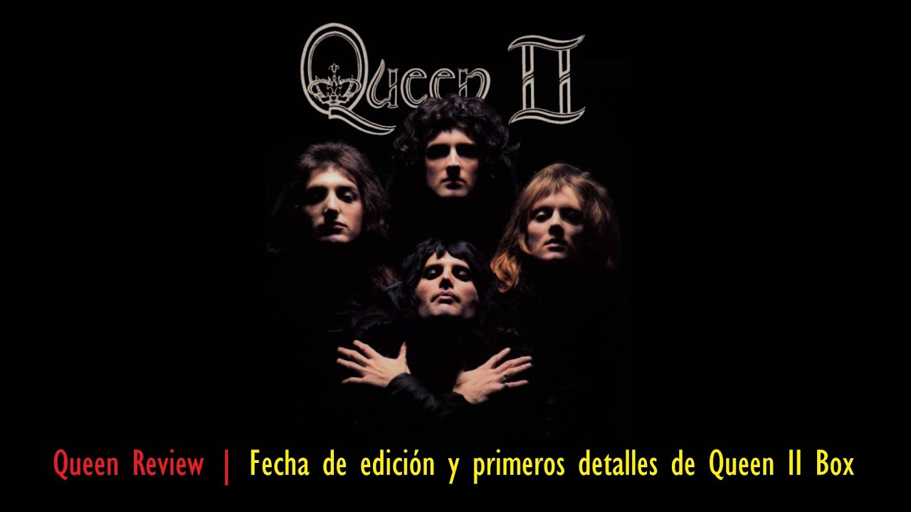 Queen Review | Fecha de edición y primeros detalles de Queen II Box