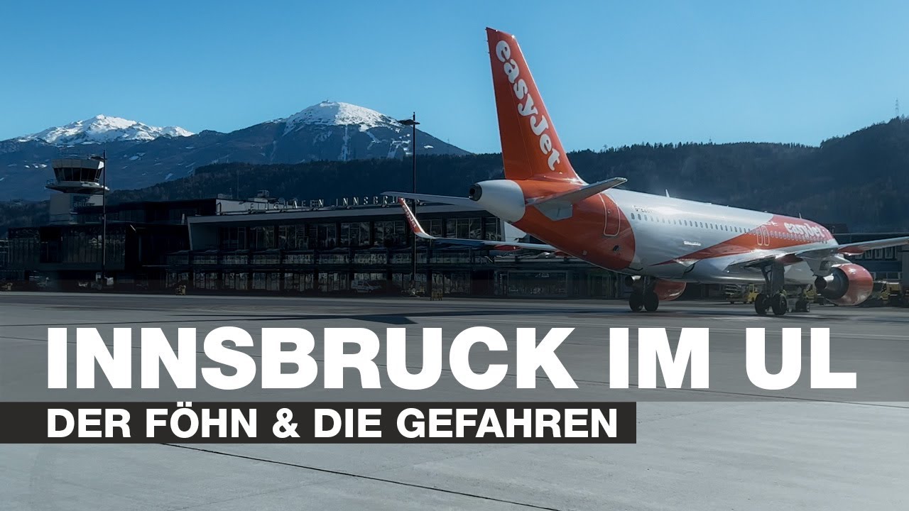 Approaching Innsbruck im Ultraleichtflugzeug, der Föhn und die Gefahren