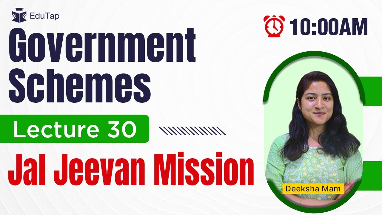 Jal Jeevan Mission | Important Government Schemes