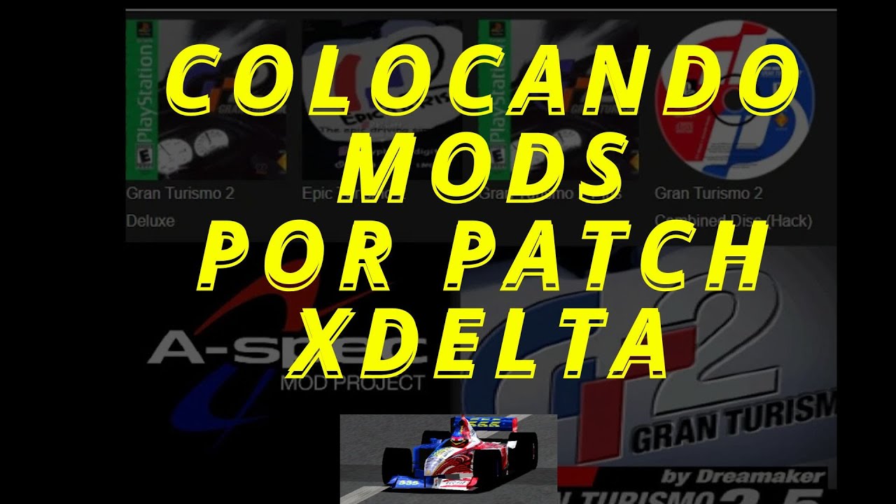 🎮 Aprenda a instalar MODs no Gran Turismo 2 usando patch XDELTA!