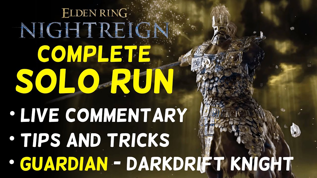 Guardian Solo Run - Darkdrift Knight | Elden Ring Nightreign Guide