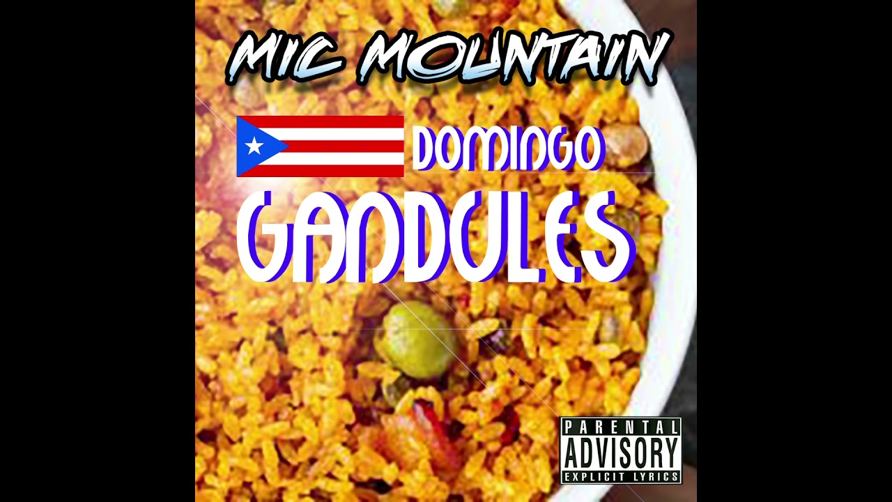 Mic Mountain - Gandules- Prod. By Domingo