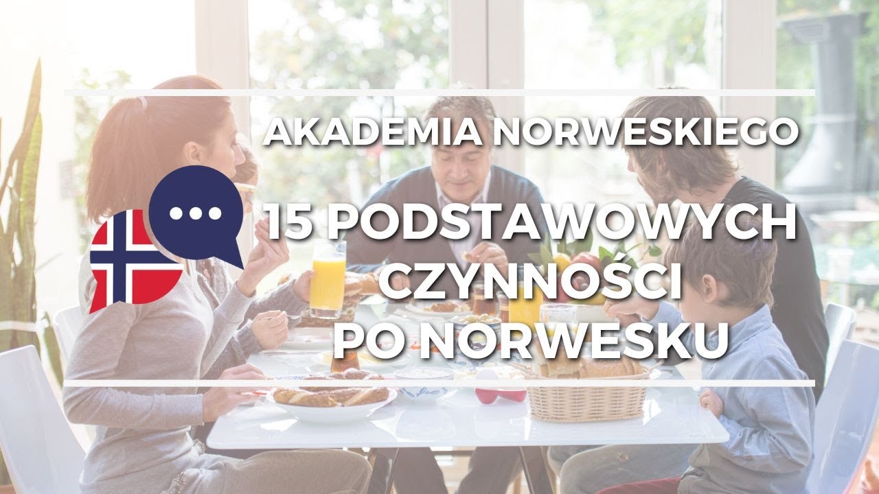 Codzienny norweski - 15 podstawowych czynności
