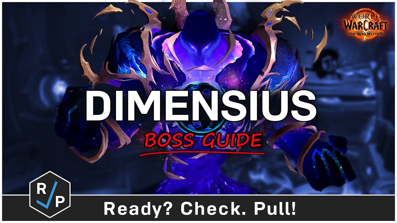 Руководство по боссу Dimensius — героический/обычный режим — рейд Manaforge Omega