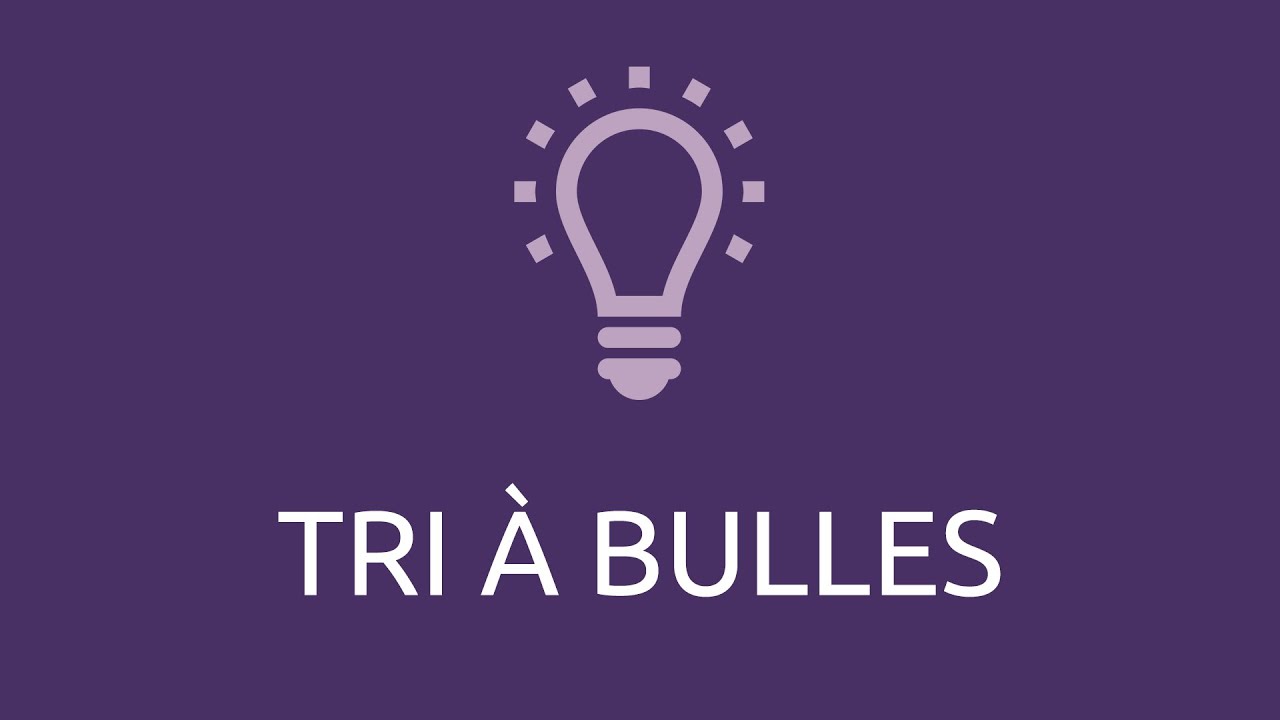 Algorithmie - tri à bulles