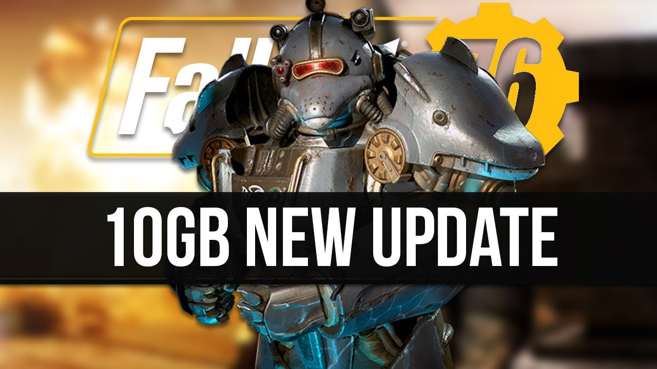 Fallout 76 Just Got A New 10GB Update & It Has Fans Frustrated