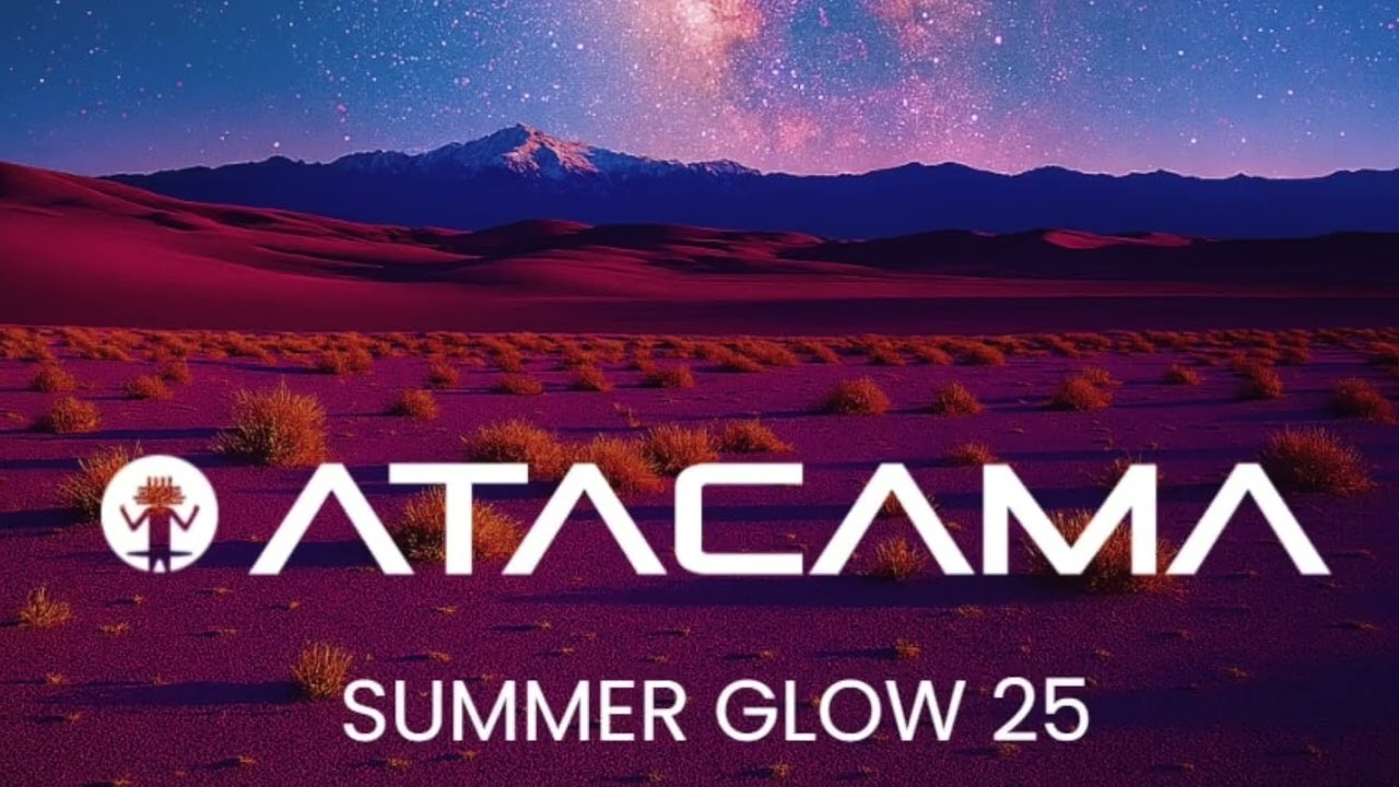 ATACAMA - Summer Glow 2025