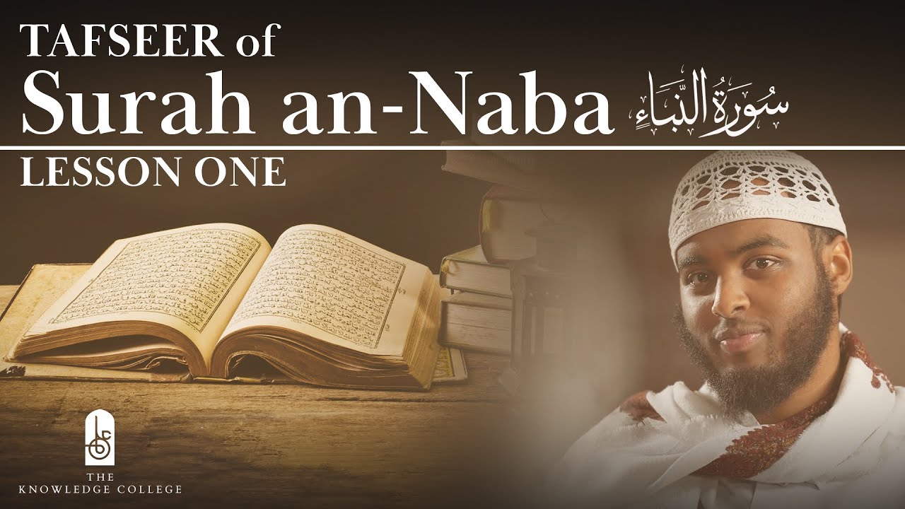 #1 Tafsir Of Surah an-Naba | Ustadh AbdulAhad Dayib
