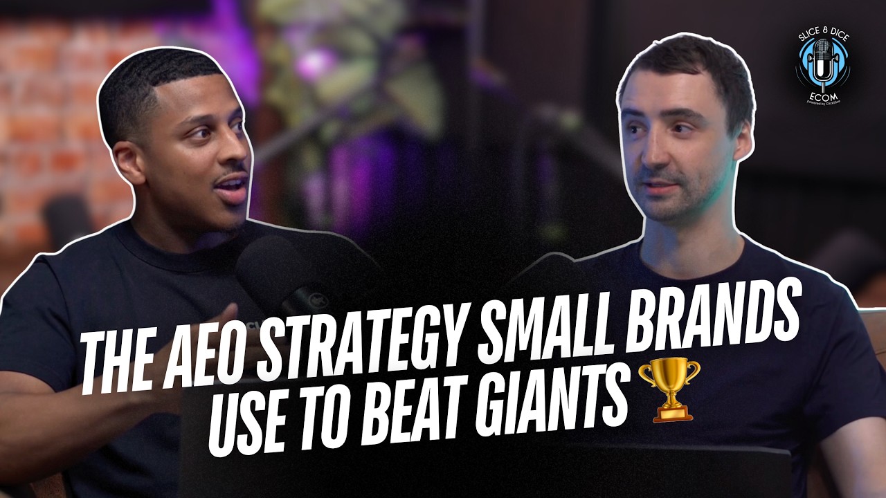 David vs. Goliath: How Small Ecom Brands Can Beat Retail Giants with AEO | Slice & Dice Ecom Podcast