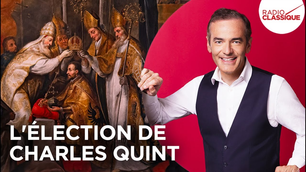 Franck Ferrand raconte : L'&eacute;lection de Charles Quint