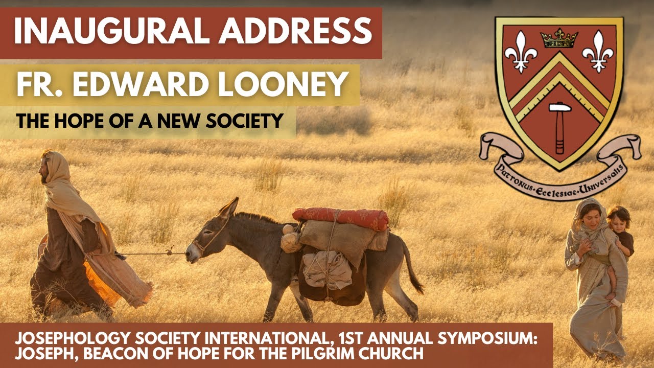 Fr. Edward Looney (plus Fr. Boniface Hicks), THE HOPE OF A NEW SOCIETY, 2025 JSI Symposium