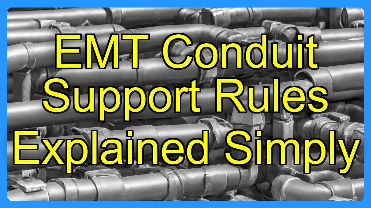 EMT Conduit Support Rules Explained Simply