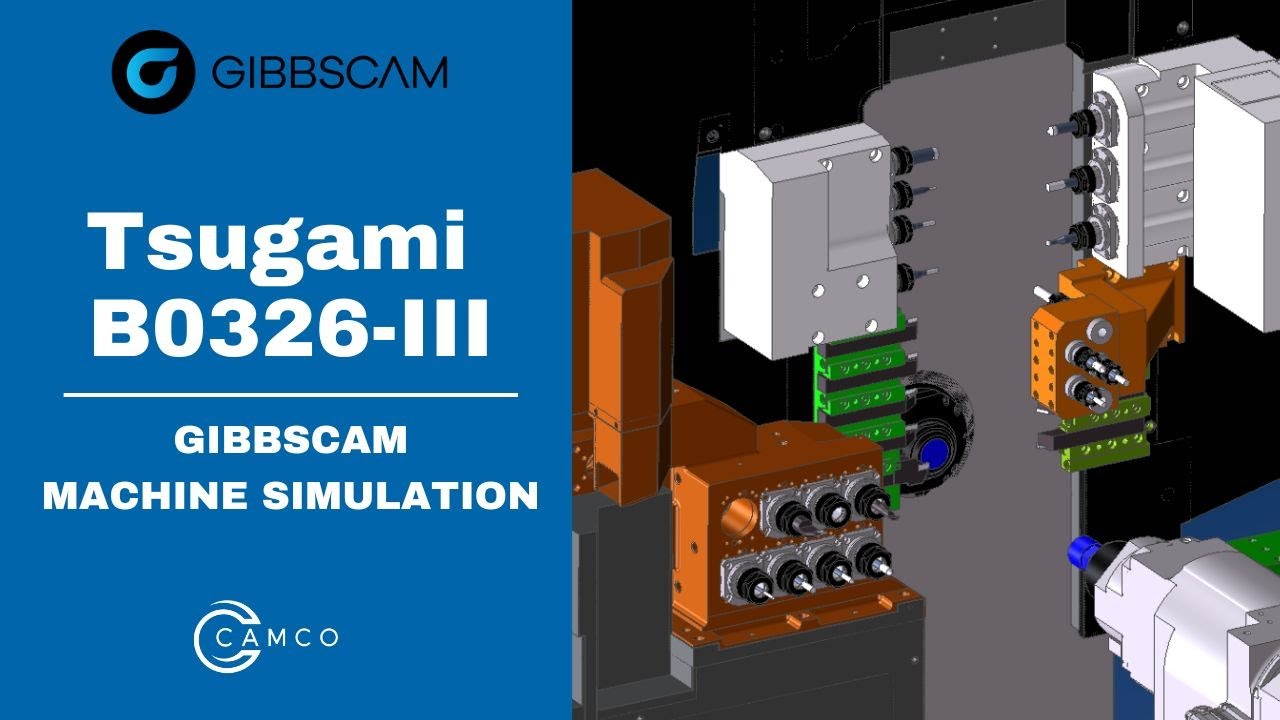 Tsugami B0326-III Swiss-style Lathe | GibbsCAM Machine Simulation