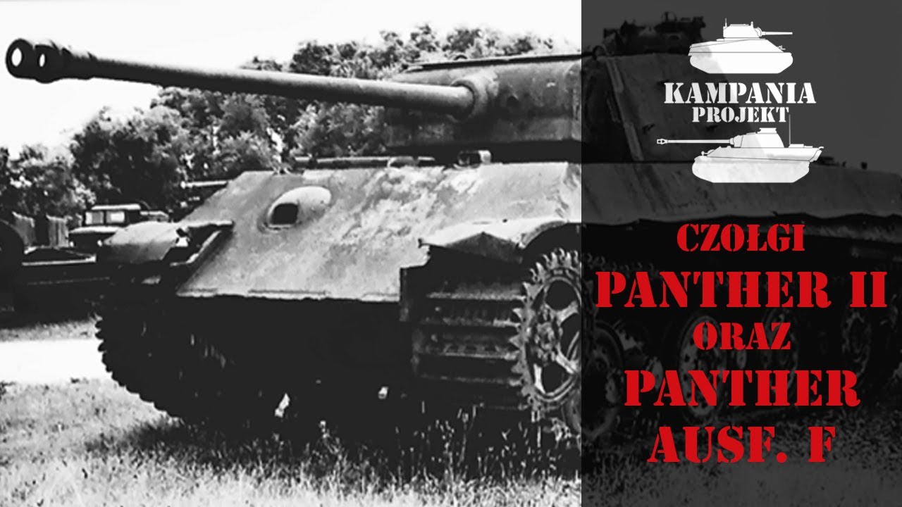Panther II oraz Panther Ausf. F - nowe czołgi średnie Wehrmachtu