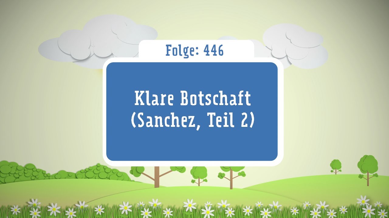 Kinderh&ouml;rspiel Doppeldecker Folge 446 Klare Botschaft (Sanchez, Teil 2)